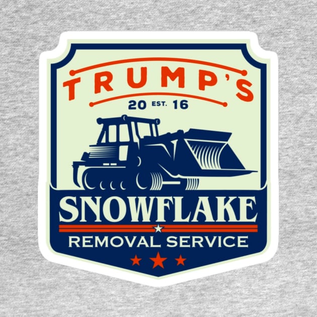 TRUMP's Snowflake Removal Service by Redpill Ordnance Merch